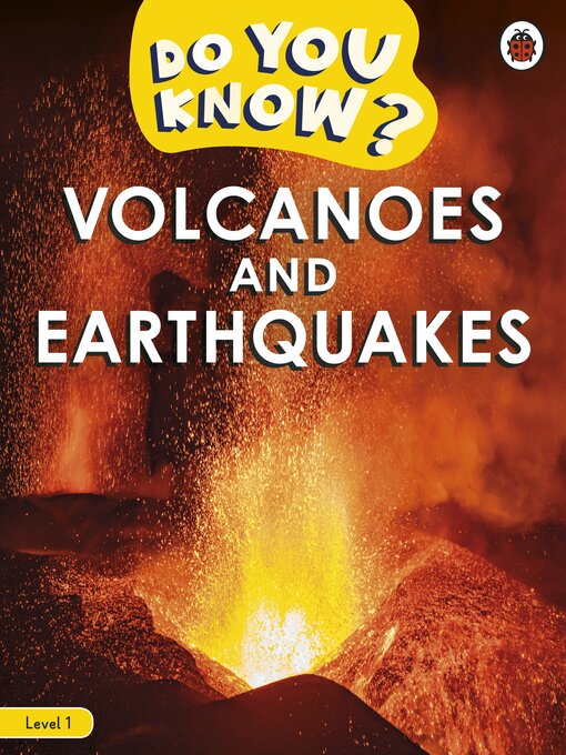 Title details for Do You Know? Level 1--Volcanoes and Earthquakes by Ladybird - Available